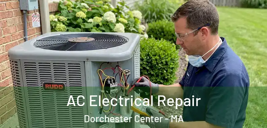  AC Electrical Repair Dorchester Center - MA