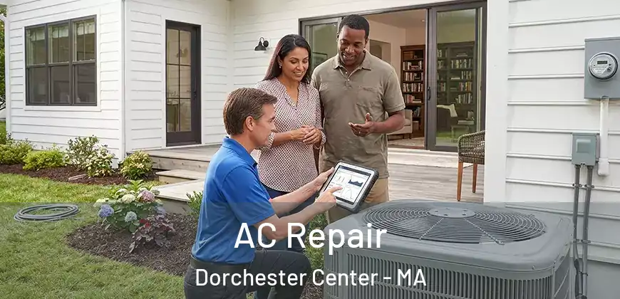  AC Repair Dorchester Center - MA
