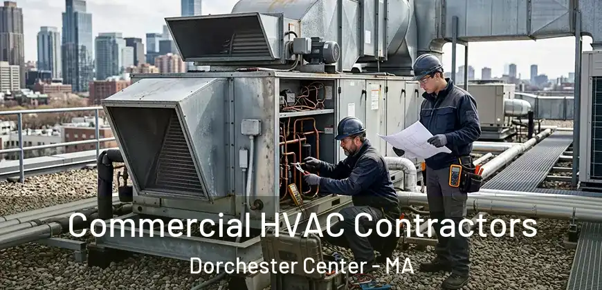  Commercial HVAC Contractors Dorchester Center - MA