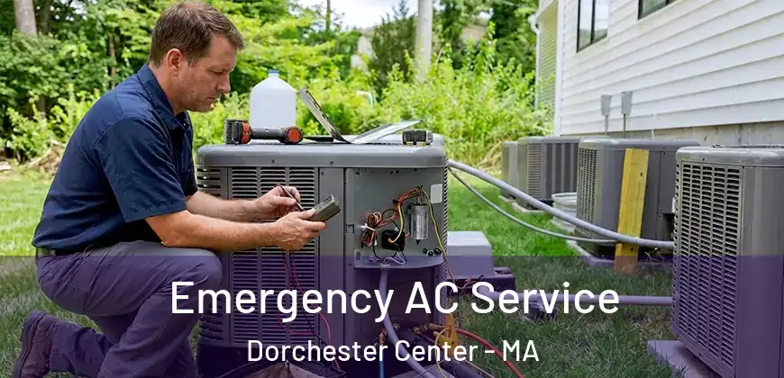  Emergency AC Service Dorchester Center - MA